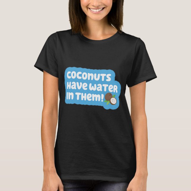 Camiseta Cocos Têm Água Dentro! (Frente)