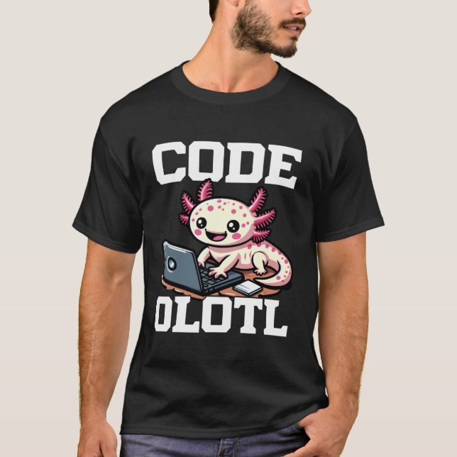 Camiseta Code Olotl Funny Axolotl Programmer 1 (Frente)