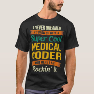 Camiseta Coder Médico Oferece Apreciação Engraçada