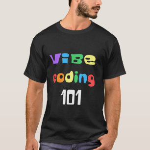 Camiseta Codificação 101 Para Codificadores Que Têm Vibraçõ