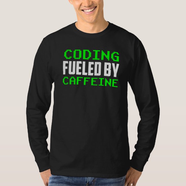 Camiseta Codificação Alimentada Por Caffeine Sayings Coder  (Frente)