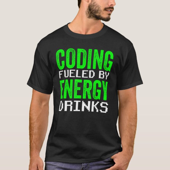 Camiseta Codificação Alimentada Por Código De Bebidas Energ (Frente)