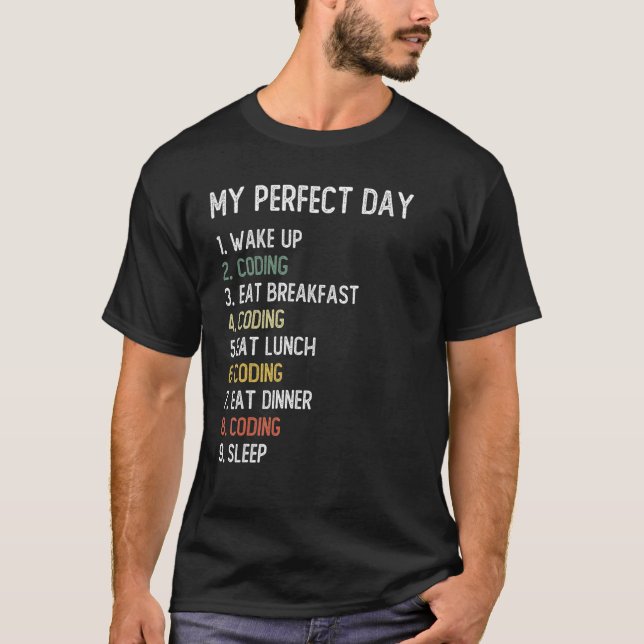 Camiseta Codificação do dia perfeito para homens Codificaçã (Frente)