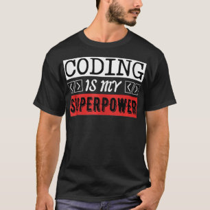 Camiseta Codificação é meu programador de computador super