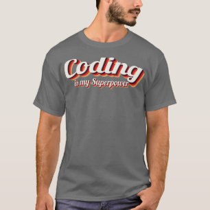 Camiseta Codificação é minha superpotência 3