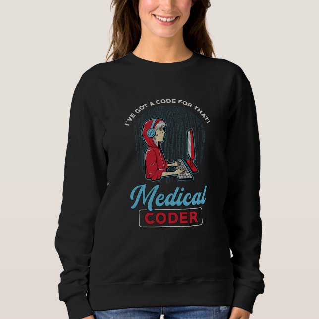 Camiseta Codificador Médico Eu tenho um código para aquele  (Frente)