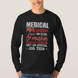 Camiseta Codificador médico porque a codificação ICD do Ass