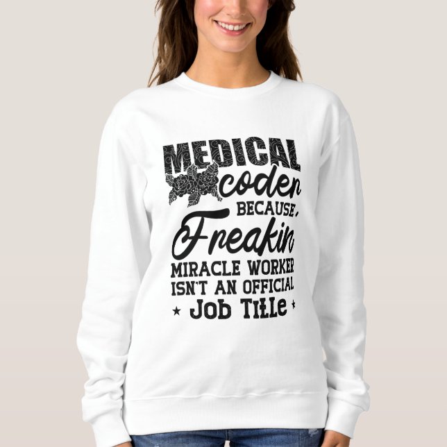 Camiseta Codificador Médico Porque Assistente de Codificaçã (Frente)