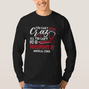 Camiseta Codificador Médico Você não consegue consertar o p