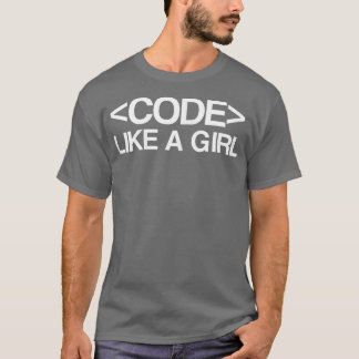 Camiseta Código Como Uma Rapariga - Codificador, Geek, Prog