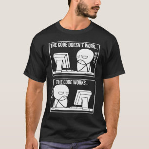 Camiseta Código funciona Meme os códigos não funcionam