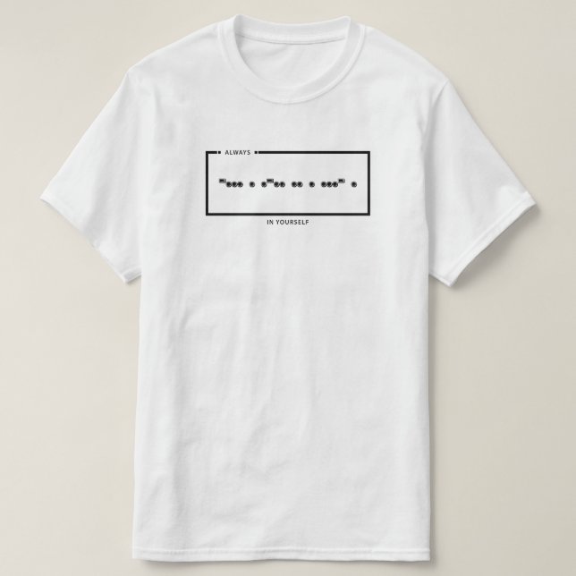 Camiseta Código Morse Sempre Acredite Em Si Mesmo (Frente do Design)
