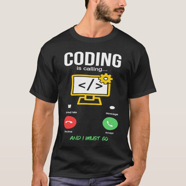 Camiseta Coding Is Calling Software Developer Coder Program (Frente)