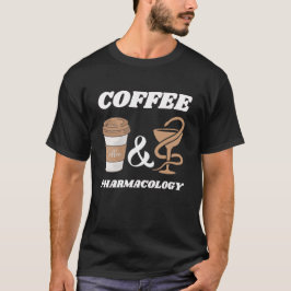 Camiseta coffee and pharmacology, Funny gift for pharmacist