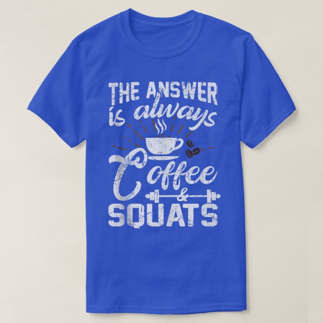Camiseta Coffee And Squats  Funny Workout  (Frente do Design)