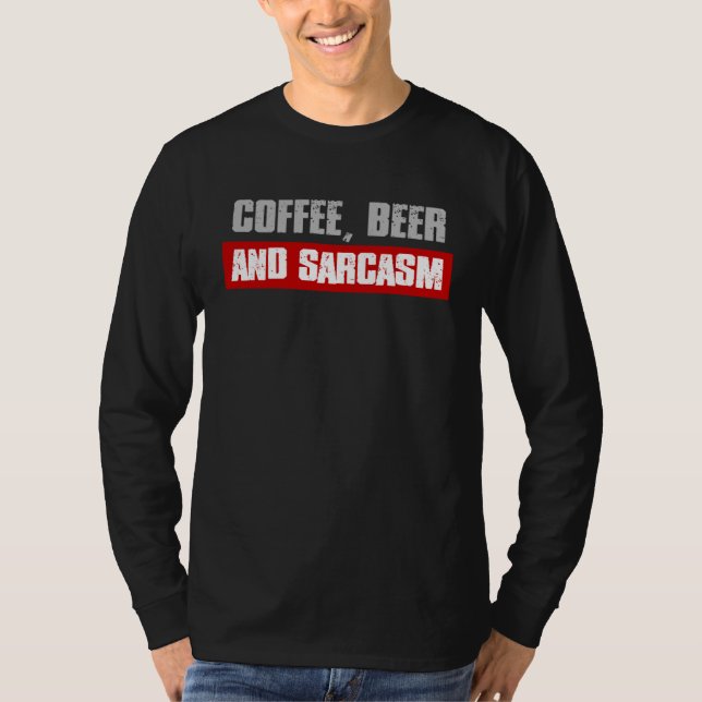 Camiseta COFFEE BEER AND SARCASM  Sarcastic Caffeine (Frente)