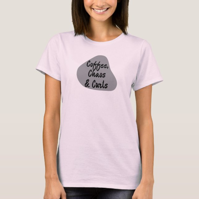 Camiseta Coffee, Chaos & Curls mulheres (Frente)