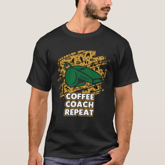 Camiseta Coffee Coach Repeat  Coaching Humor Mentor Coffee (Frente)
