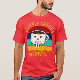 Camiseta Coffee Driven Barista Funny Caffeine Citações