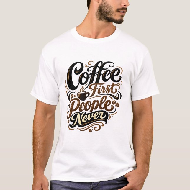 Camiseta Coffee First People Never Funny Introvert Coffee S (Frente)