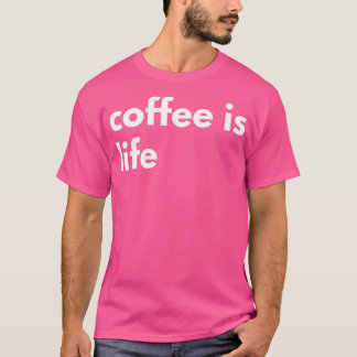 Camiseta Coffee is Life - Minimal Design 