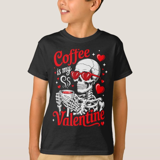 Camiseta Coffee Is My Valentine Skeleton Valentine Funny Co (Frente)