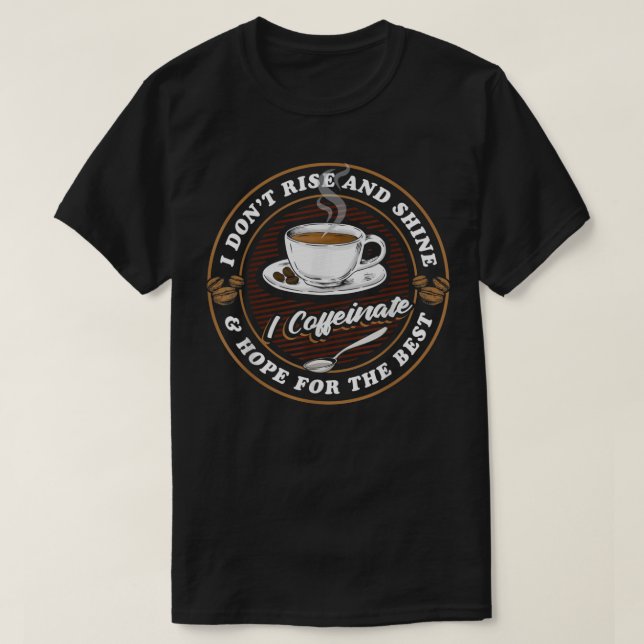 Camiseta Coffee Lover Drinker - Caffeine Morning Espresso C (Frente do Design)
