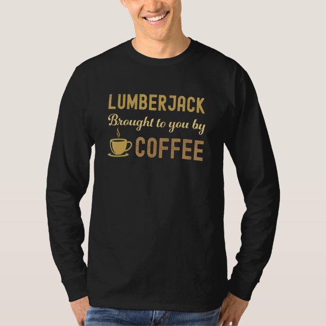 Camiseta Coffee Loving Lumberjack Busy Exhausted  Cute (Frente)