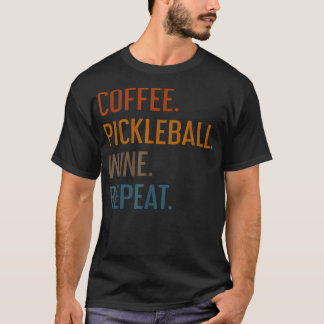 Camiseta Coffee Pickleball Wine Repeat Funny Pickleball Cof