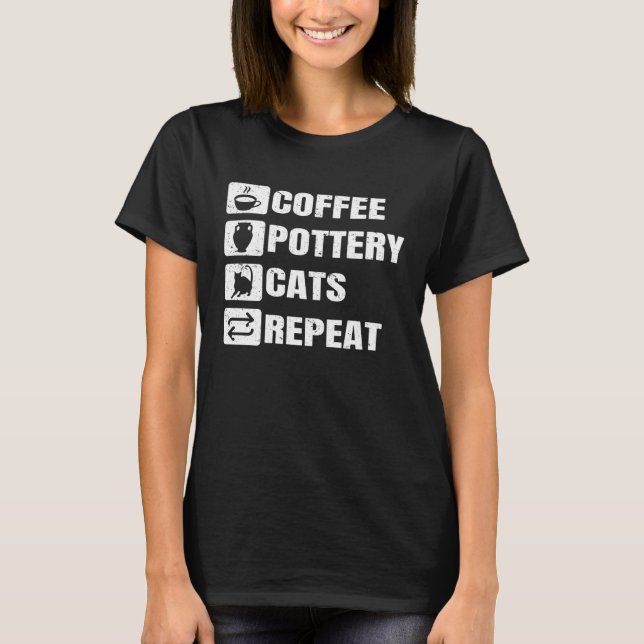 Camiseta Coffee Pottery Cats Repeat Ceramic Pottery Ceramic (Frente)
