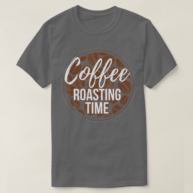 Camiseta Coffee Roasting Time Coffee Roasting Roaster Coffe (Frente do Design)