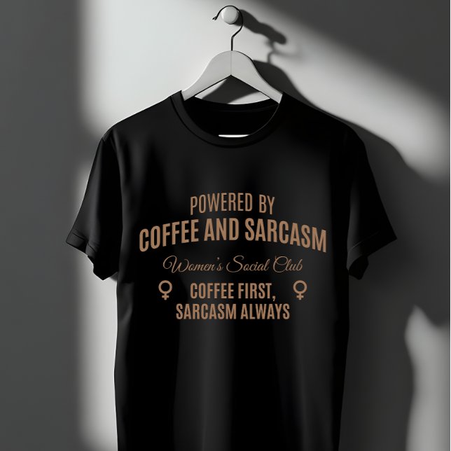 Camiseta Coffee & Sarcasm: Women's Social Club (Criador carregado)