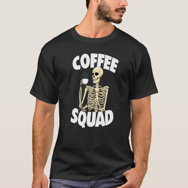 Camiseta Coffee Squad Caffeine  Women Coffee Skeleton  1 (Frente)