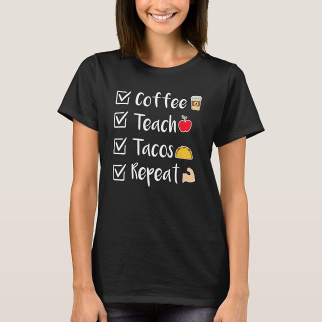 Camiseta Coffee Teach Tacos Repeat Mexican Cinco De Mayo Fo (Frente)