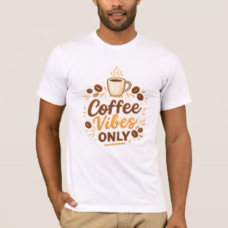 Camiseta Coffee Vibes Only – Boho Coffee Design