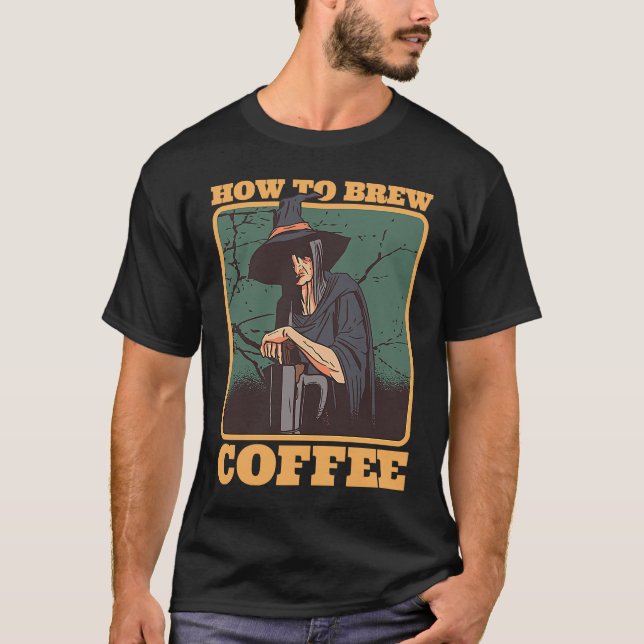 Camiseta Coffee Witch How To Brew Coffee Halloween Costumes (Frente)
