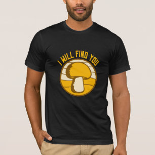 Camiseta Cogumelo Eu Vou Encontrar Você Citação de Humor En