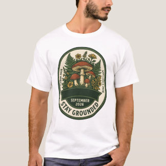 Camiseta Cogumelo Stay Grounded - Setembro 2026