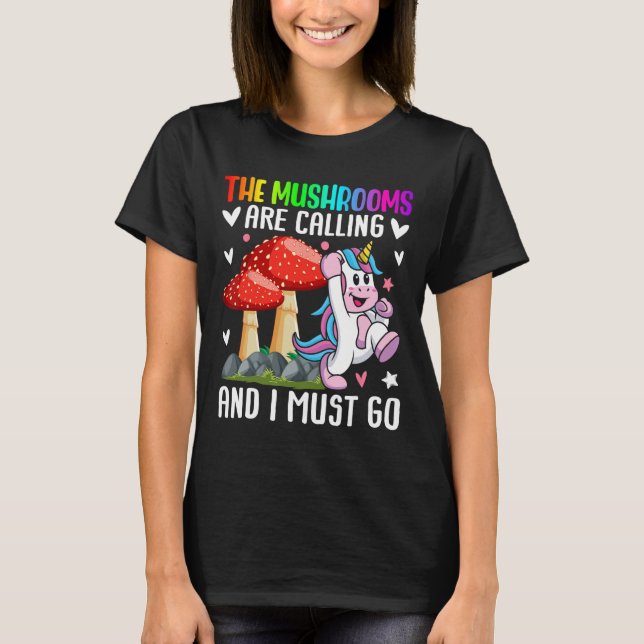 Camiseta Cogumelos Estão Chamando Micologista Caçadora de C (Frente)