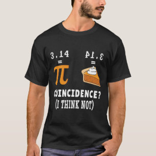 Camiseta Coincidência Não Pi Pie Math Memth Nerd Math Geek