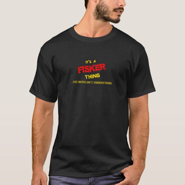 Camiseta Coisa de FISKER, você não compreenderia (Frente)