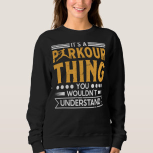 Camiseta Coisa de parkour não entenderia para traceurs e fr