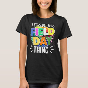 Camiseta Coisa Do Dia Do Campo Do Vamos Do Dia Do Campo De