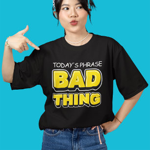 Camiseta Coisa Ruim Engraçada Tipografia em Negrito