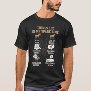 Camiseta Coisas De Montar Cavalos Que Eu Faço No Meu Tempo