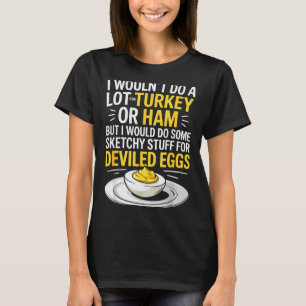 Camiseta Coisas engraçadas e suspeitas para ovos recheados 