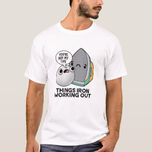 Camiseta Coisas Ferro A Trabalhar Com Ferro Fresco