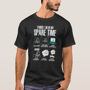 Camiseta Coisas Que Eu Faço Em Meu Cilindro De Parque De Am