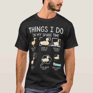 Camiseta Coisas Que Eu Faço Em Meu Patos De Tempo Livre Que