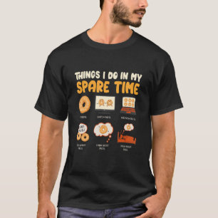 Camiseta Coisas Que Eu Faço Em Meu Tempo Esparso Saco De Pã